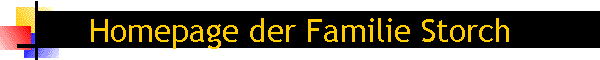 Homepage der Familie Storch